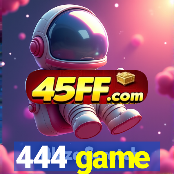 444 game